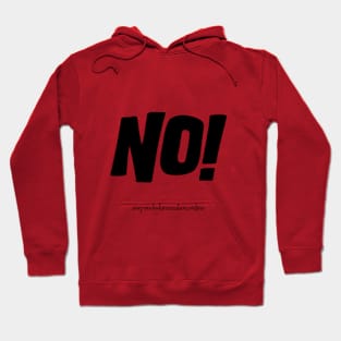 No! Hoodie